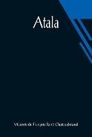 Atala - Vicomt de Francois-Rene Chateaubriand - cover
