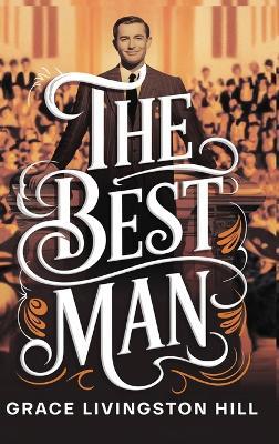 The Best Man - Grace Livingston Hill - cover