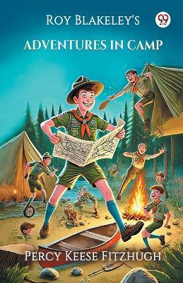 Roy Blakeley's Adventures In Camp - Percy Keese Fitzhugh - cover