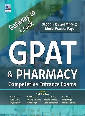 Gateway to Crack GPAT & Pharmacy Competitive Entrance Exams - Neelesh Malviya - cover