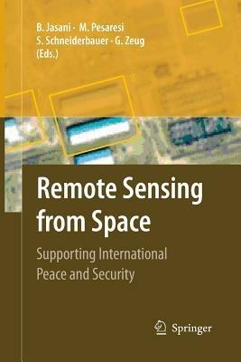 Remote Sensing from Space: Supporting International Peace and Security - cover
