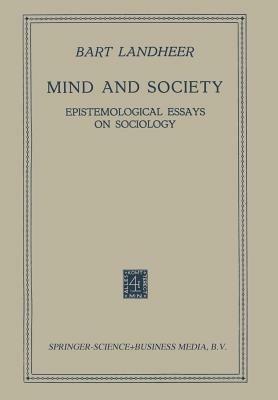 Mind and Society: Epistemological Essays on Sociology - Bartholomeus Landheer - cover
