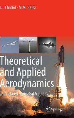 Theoretical and Applied Aerodynamics: and Related Numerical Methods - J. J. Chattot,M. M. Hafez - cover