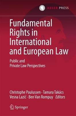 Fundamental Rights in International and European Law: Public and Private Law Perspectives - cover