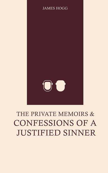The Private Memoirs and Confessions of a Justified Sinner