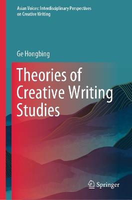 Theories of Creative Writing Studies - Ge Hongbing - cover