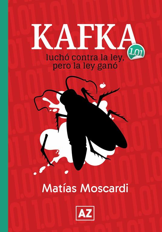 Kafka: luchó contra la ley pero la ley ganó