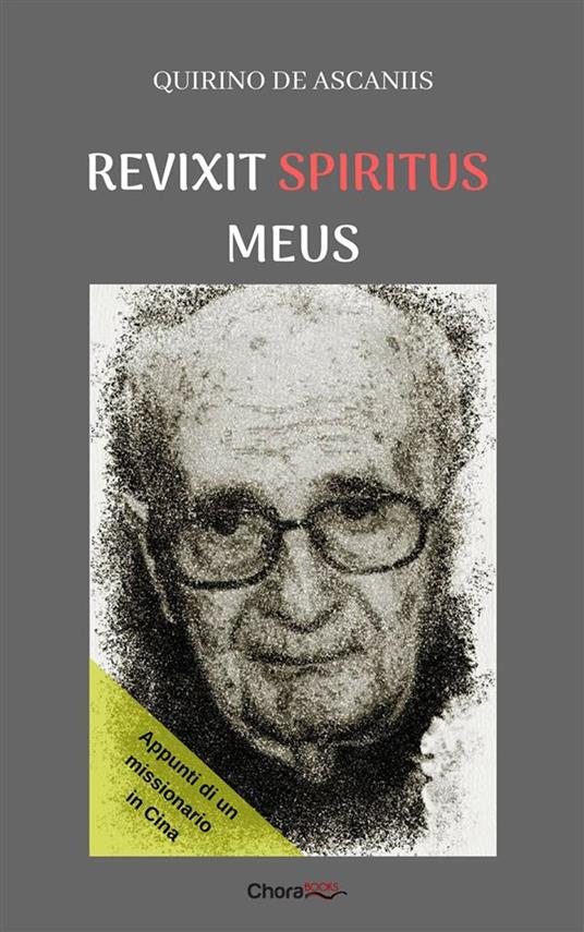 Revixit Spiritus Meus - Quirino De Ascaniis,Aurelio Porfiri,Sergio Ticozzi - ebook