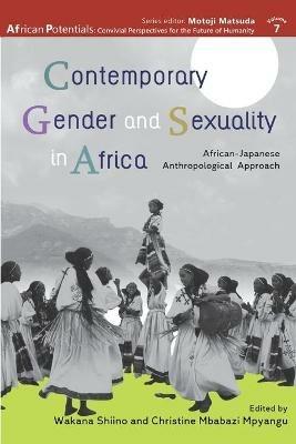 Contemporary Gender and Sexuality in Africa: African-Japanese Anthropological Approach - cover