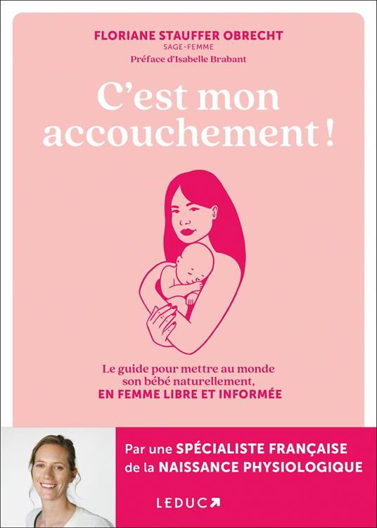C’est mon accouchement