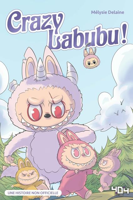 Crazy Labubu : une aventure de Labubus – Fanfiction– Livre Labubu – Livre Jeunesse – Lecture ado – Tendance peluche - Mélysie Delaine - ebook