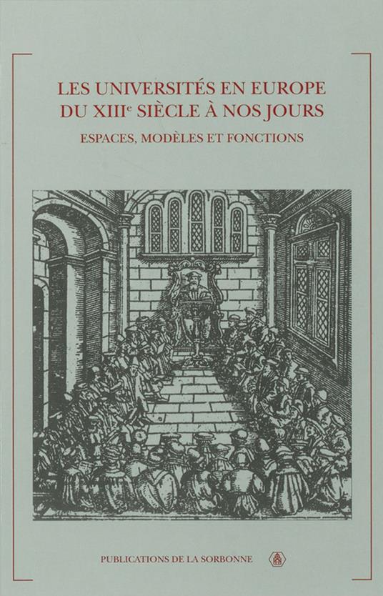 Les universités en Europe du xiiie siècle à nos jours