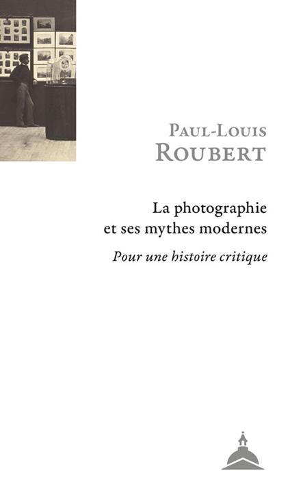 La photographie et ses mythes modernes