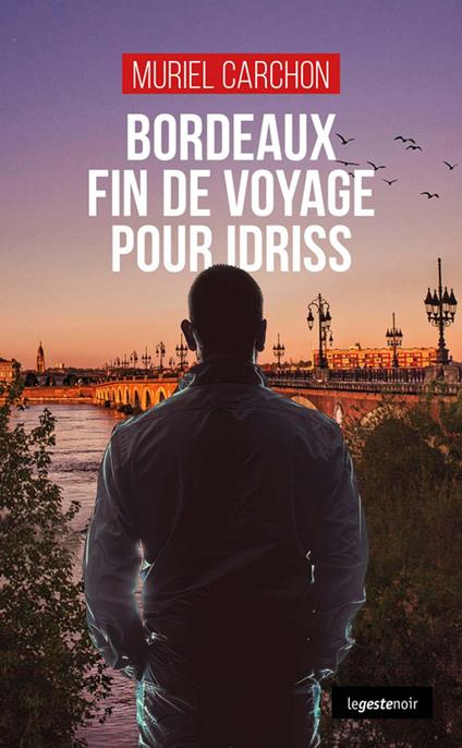 Bordeaux, fin de voyage pour Idriss