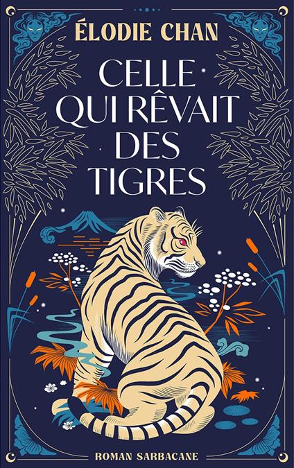 Celle qui rêvait des tigres - Elodie Chan - ebook