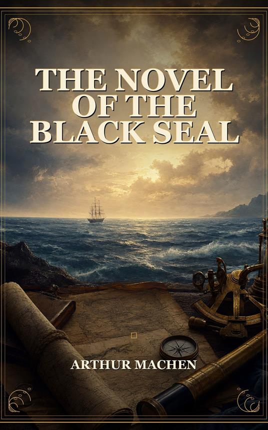 The Novel of the Black Seal