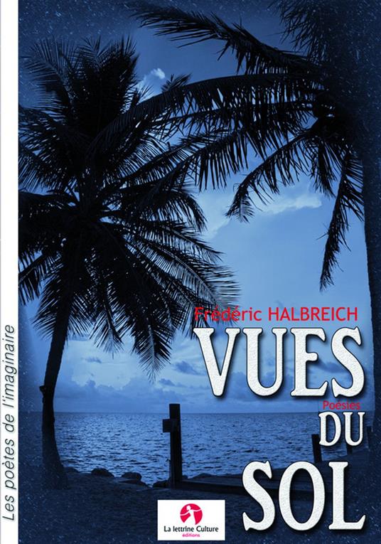 Vues du sol (poésies)