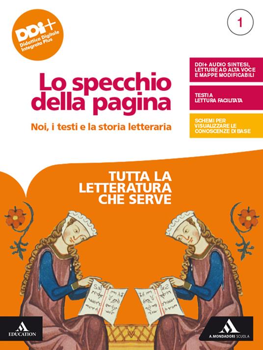 Lo specchio della pagina. Noi, i testi e la storia letteraria. Tutta la letteratura che serve. Per le Scuole superiori. Con e-book. Con espansione online. Vol. 1 - Stefano Prandi - copertina