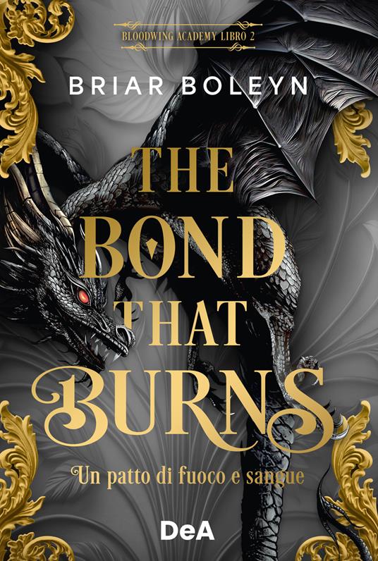 The bond that burns. Un patto di fuoco e sangue. Bloodwing Academy. Booklover approved. Vol. 2 - Briar Boleyn - copertina