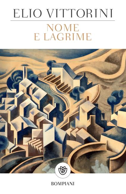 Nome e lagrime - Elio Vittorini - ebook