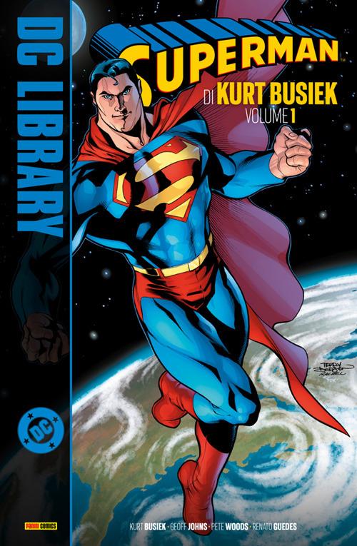 Superman di Kurt Busiek. Vol. 1 - Kurt Busiek,Renato Guedes,Geoff Johns,Pete Woods - ebook