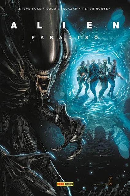 Alien. Vol. 6: Paradiso - Steve Foxe,Edgar Salazar,Peter Nguyen - copertina
