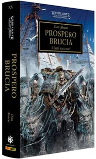 Prospero brucia. The Horus heresy. Warhammer. Vol. 15