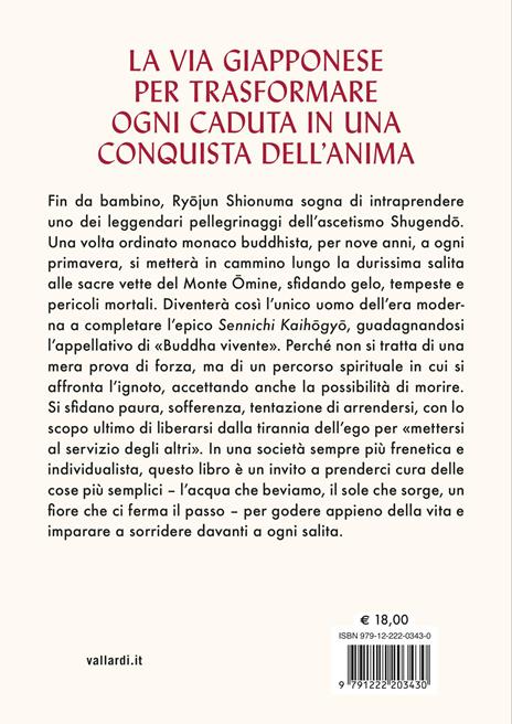 L'arte di sorridere in salita. Lezioni di saggezza dal monaco giapponese che ha camminato per mille giorni - Ryōjun Shionuma - 5