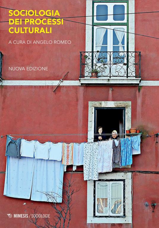 Sociologia dei processi culturali e comunicativi. Concetti e temi - Angelo Romeo - ebook