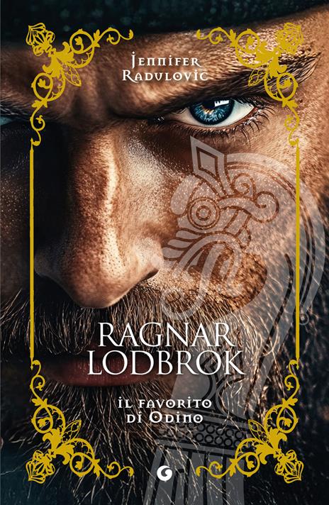 Ragnar Lodbrok. Il favorito di Odino - Jennifer Radulovic - copertina