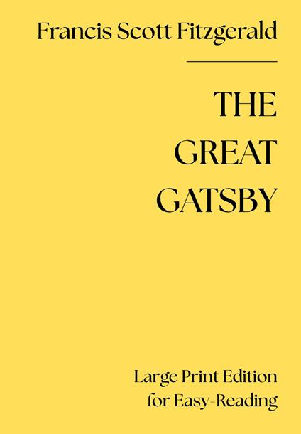 The Great Gatsby (large print edition for easy-reading). Ediz. a caratteri grandi - Francis Scott Fitzgerald - copertina
