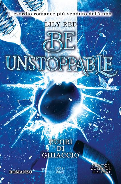 Be unstoppable. Cuori di ghiaccio - Lily Red - copertina
