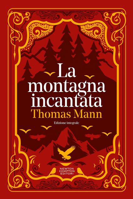 La montagna incantata. Ediz. integrale - Thomas Mann,Angela Ricci - ebook