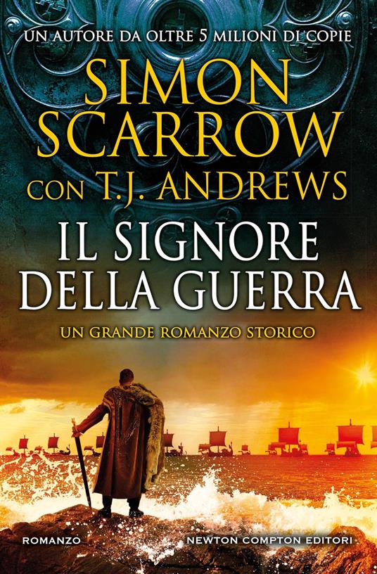 Il signore della guerra - Simon Scarrow,T. J. Andrews - copertina