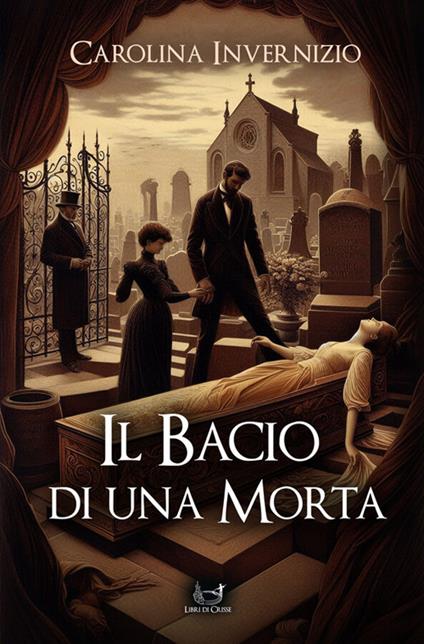 Il bacio di una morta - Carolina Invernizio - ebook