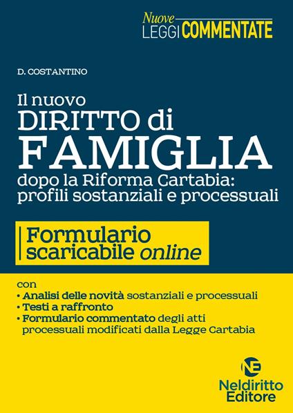 Il nuovo diritto di famiglia dopo la riforma Cartabia: profili sostanziali e processuali. Con formulario scaricabile online - D. Costantino - copertina
