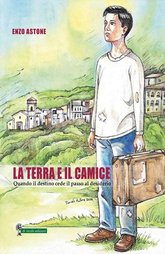 La terra e il camice. Quando il destino cede il passo al desiderio - Enzo Astone - copertina