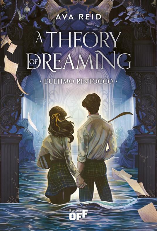 A theory of dreaming. L'ultimo rintocco - Ava Reid - 2