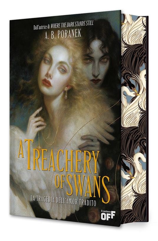 A treachery of swans. La tragedia dell’amor tradito - A. B. Poranek - copertina
