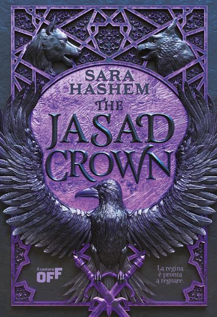 The Jasad Crown. La regina è pronta a regnare. The Jasad Heir. Vol. 2 - Sara Hashem,Tessa Bernardi - ebook
