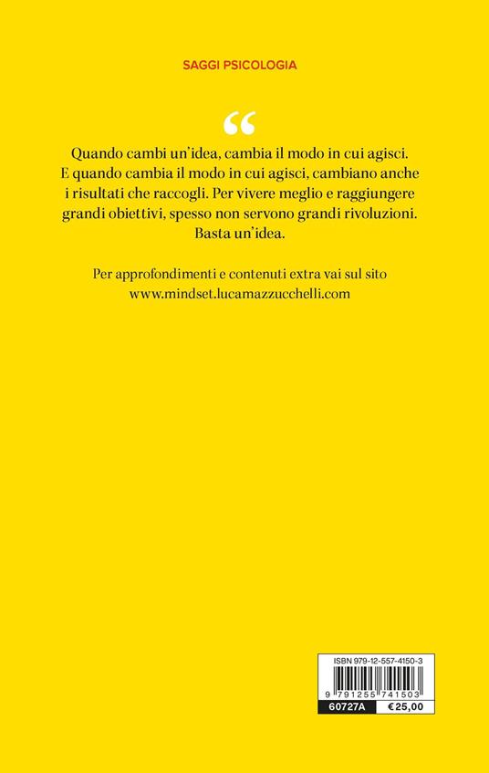 Basta un'idea. Tutto cambia quando cambi come pensi - Luca Mazzucchelli - 2