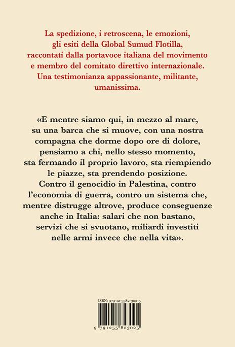 Global Sumud Flotilla. La storia siete voi - Delia Maria Elena - 2