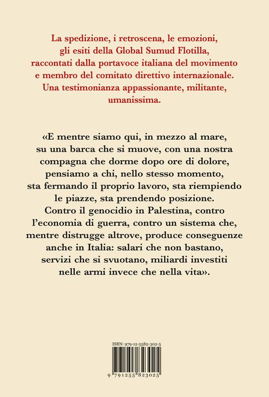 Global Sumud Flotilla. La storia siete voi - Delia Maria Elena - 2