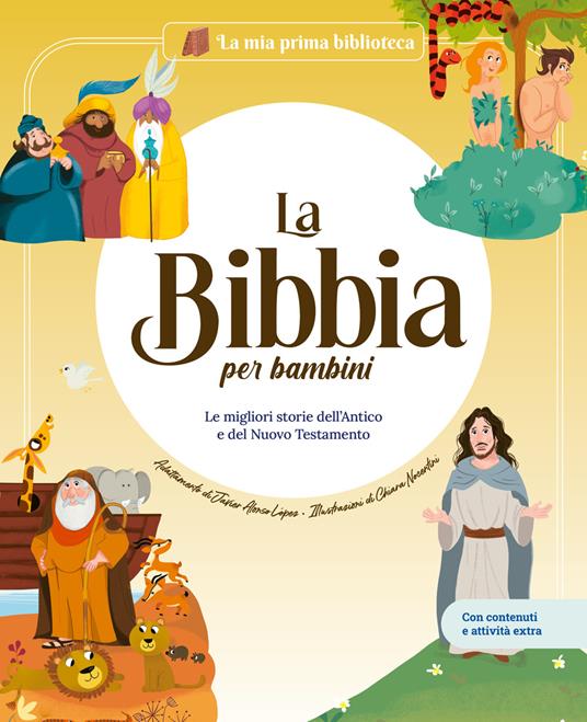 La Bibbia. Le migliori storie dell'Antico e del Nuovo Testamento. Con contenuti e attività extra. Ediz. a colori - Javier Alonso Lopez - copertina