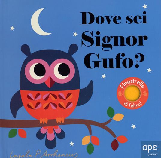 Dove sei, signor Gufo? Ediz. a colori - Ingela P. Arrhenius - copertina
