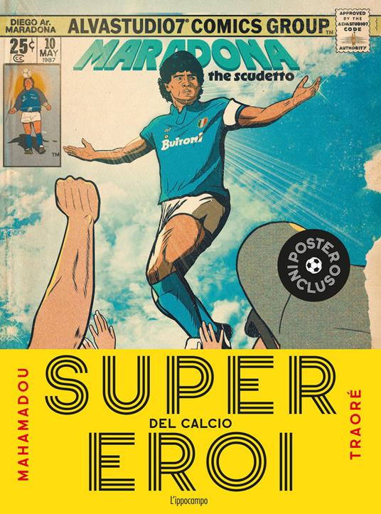 Supereroi del calcio. Ediz. a colori. Con Poster - Mahamadou Traoré - copertina