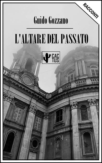 L'altare del passato - Guido Gozzano - ebook