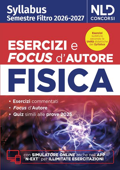 Test medicina semestre filtro Fisica. Manuale con esercizi e focus 2026 in linea con il Syllabus. Con software di simulazione - copertina