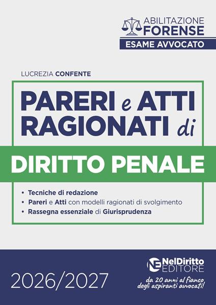 Pareri e atti ragionati di diritto penale per l'esame di avvocato 2026-2027 - Lucrezia Confente - copertina