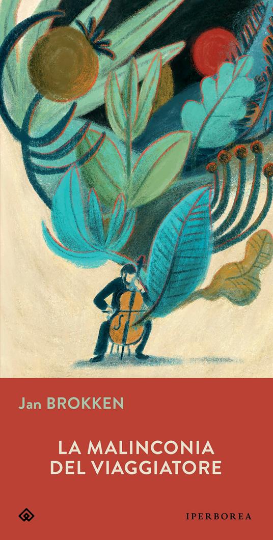 La malinconia del viaggiatore - Jan Brokken,Claudia Cozzi - ebook